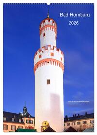 Vorderes Coverbild Bad Homburg 2026 von Petrus Bodenstaff (Wandkalender 2026 DIN A2 hoch), CALVENDO Monatskalender