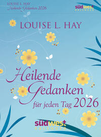 Vorderes Coverbild Heilende Gedanken für jeden Tag 2026 - Tagesabreißkalender zum Aufstellen oder Aufhängen