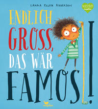 Vorderes Coverbild Endlich groß, das wär famos!