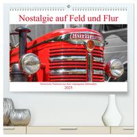 Vorderes Coverbild Nostalgie auf Feld und Flur (hochwertiger Premium Wandkalender 2025 DIN A2 quer), Kunstdruck in Hochglanz