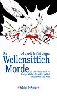 Vorderes Coverbild Ed Spade & Phil Garner: DIE WELLENSITTICHMORDE