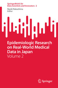 Vorderes Coverbild Epidemiologic Research on Real-World Medical Data in Japan