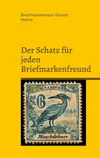 Vorderes Coverbild Der Schatz für jeden Briefmarkenfreund