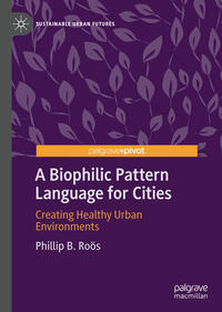Vorderes Coverbild A Biophilic Pattern Language for Cities