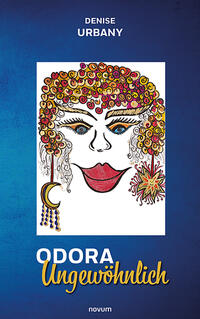 Vorderes Coverbild Odora Ungewöhnlich