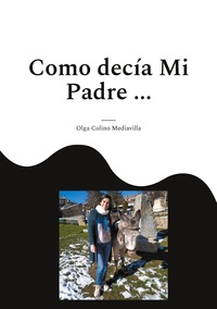 Vorderes Coverbild Como decía Mi Padre ...