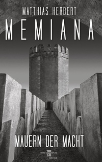Vorderes Coverbild Memiana 11 - Mauern der Macht