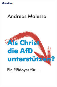 Vorderes Coverbild Als Christ die AfD unterstützen?