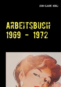 Vorderes Coverbild Arbeitsbuch 1969 - 1972