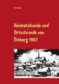 Vorderes Coverbild Heimatskunde und Ortschronik von Einberg 1907