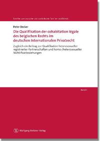 Vorderes Coverbild Die Qualifikation der cohabitation légale des belgischen Rechts im deutschen Internationalen Privatrecht