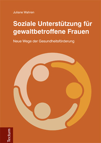 Vorderes Coverbild Soziale Unterstützung für gewaltbetroffene Frauen