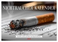 Vorderes Coverbild Nichtraucher Kalender - Rauchfrei werden mit Fakten und Tipps für Raucher (Wandkalender 2026 DIN A2 quer), CALVENDO Monatskalender
