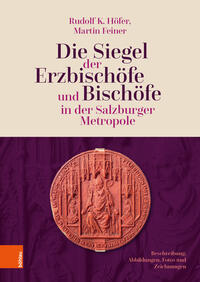 Vorderes Coverbild Die Siegel der Erzbischöfe und Bischöfe in der Salzburger Metropole
