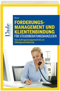 Vorderes Coverbild Forderungsmanagement und Klientenbindung für Steuerberatungskanzleien