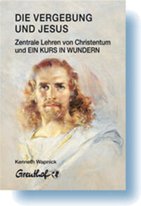Vorderes Coverbild Die Vergebung und Jesus