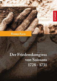 Vorderes Coverbild Der Friedenskongress von Soissons 1728-1731