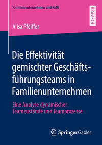 Vorderes Coverbild Die Effektivität gemischter Geschäftsführungsteams in Familienunternehmen
