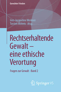 Vorderes Coverbild Rechtserhaltende Gewalt — eine ethische Verortung