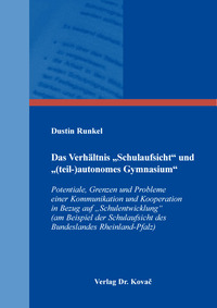 Vorderes Coverbild Das Verhältnis „Schulaufsicht“ und „(teil-)autonomes Gymnasium“
