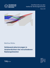 Vorderes Coverbild Gehäusestrukturierungen in Axialverdichtern bei verschiedenen Radialspaltweiten