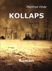 Vorderes Coverbild KOLLAPS - Die Apokalypse - Roman