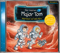 Vorderes Coverbild Der kleine Major Tom. Hörspiel 6. Abenteuer auf dem Mars