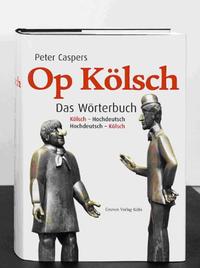 Vorderes Coverbild Op Kölsch. Das Wörterbuch