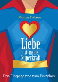 Vorderes Coverbild Liebe ist meine Superkraft