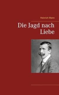 Vorderes Coverbild Die Jagd nach Liebe