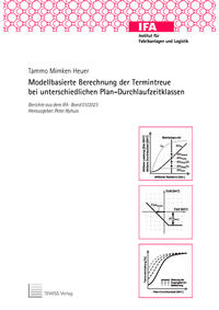 Vorderes Coverbild Modellbasierte Berechnung der Termintreue bei unterschiedlichen Plan-Durchlaufzeitklassen