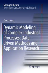 Vorderes Coverbild Dynamic Modeling of Complex Industrial Processes: Data-driven Methods and Application Research