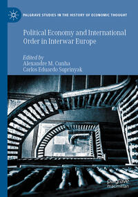 Vorderes Coverbild Political Economy and International Order in Interwar Europe