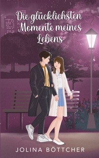 Vorderes Coverbild Die glücklichsten Momente meines Lebens