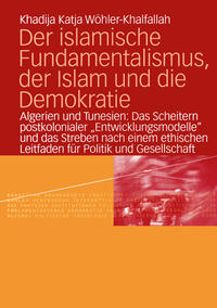 Vorderes Coverbild Der islamische Fundamentalismus, der Islam und die Demokratie