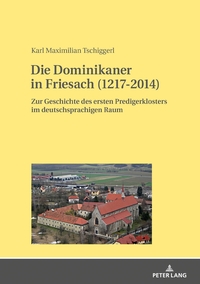 Vorderes Coverbild Die Dominikaner in Friesach (1217-2014)