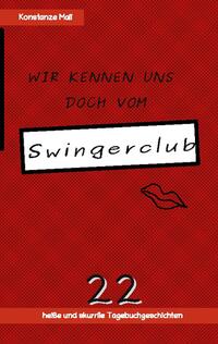 Vorderes Coverbild Wir kennen uns doch vom Swingerclub