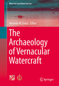 Vorderes Coverbild The Archaeology of Vernacular Watercraft