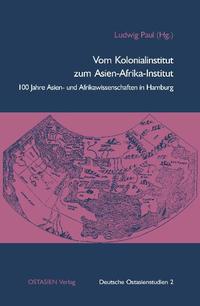 Vorderes Coverbild Vom Kolonialinstitut zum Asien-Afrika-Institut