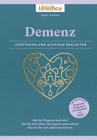 Vorderes Coverbild Apotheken Umschau: Demenz. Verstehen und achtsam begleiten