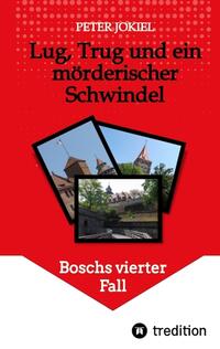 Vorderes Coverbild Lug, Trug und ein mörderischer Schwindel