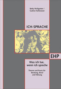 Vorderes Coverbild Ich-Sprache: Was ich tue, wenn ich spreche