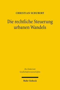 Vorderes Coverbild Die rechtliche Steuerung urbanen Wandels
