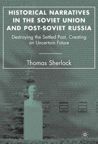 Vorderes Coverbild Historical Narratives in the Soviet Union and Post-Soviet Russia