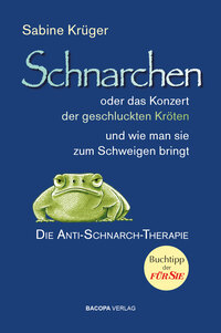 Vorderes Coverbild Schnarchen oder das Konzert der geschluckten Kröten