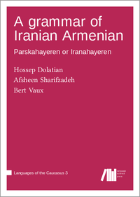 Vorderes Coverbild A grammar of Iranian Armenian