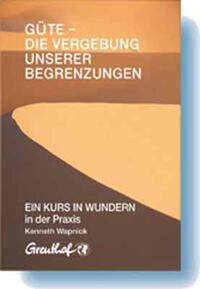 Vorderes Coverbild Güte - die Vergebung unserer Begrenzungen