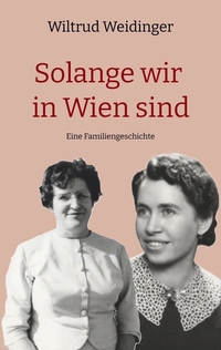 Vorderes Coverbild Solange wir in Wien sind
