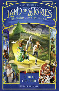 Vorderes Coverbild Land of Stories: Das magische Land – Ein Königreich in Gefahr