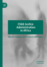 Vorderes Coverbild Child Justice Administration in Africa
